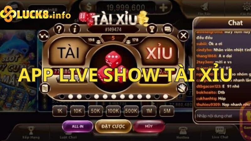 App live show tài xỉu - Trải nghiệm hấp dẫn và kịch tính ngay tại ngón tay